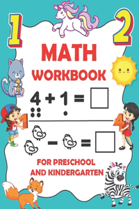 Math Workbook for Preschool and Kindergarten: 65 Pages of Addition, Subtraction, Number Bonds Time and Money Practice Book for Kids age 3-7, Math Activity Workbook for Preschoolers and kindergar