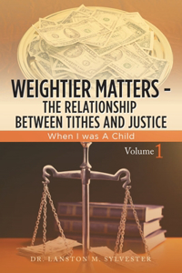 Weightier Matters--The Relationship Between Tithes and Justice