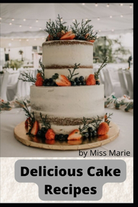 Delicious Cake Recipes