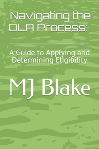 Navigating the DLA Process