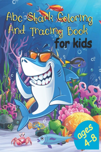 Abc Shark Coloring And Tracing Book For Kids: Ages 4-8, Pre-K to Second Grade