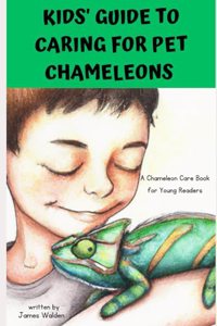 Kids' Guide to Caring For Pet Chameleons