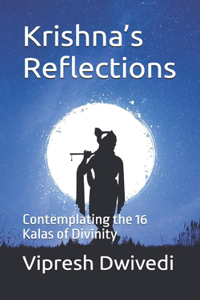 Krishna's Reflections