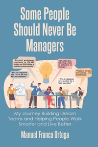 Some People Should Never Be Managers