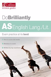 Do Brilliantly At â€“ AS English Language/Literature (Do Brilliantly at... S.)
