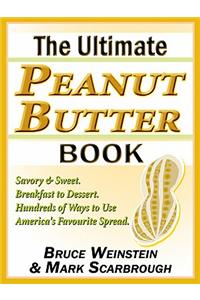 The Ultimate Peanut Butter Book