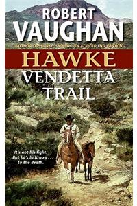 Hawke, Vendetta Trail