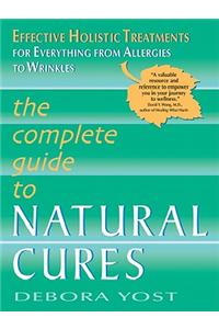 The Complete Guide to Natural Cures