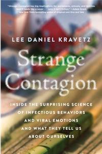 Strange Contagion