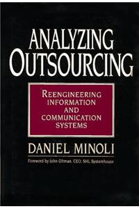 Analyzing Outsourcing: Reengineering Information and Communication Systems