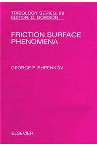 Friction Surface Phenomena