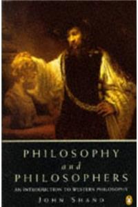 Philosophy and Philosophers: An Introduction to Western Philosophy (Penguin Philosophy)