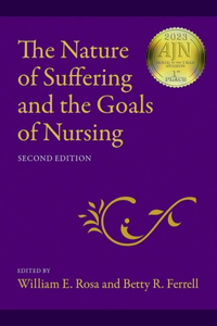 The Nature of Suffering and the Goals of Nursing 2nd Edition