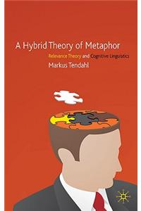 Hybrid Theory of Metaphor