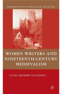 Women Writers and Nineteenth-Century Medievalism