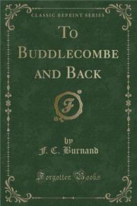 To Buddlecombe and Back (Classic Reprint)