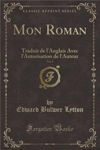 Mon Roman, Vol. 2