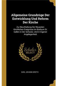 Allgemeine Grundzüge Der Entwicklung Und Reform Der Kirche