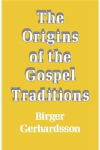 The Origins of the Gospel Traditions