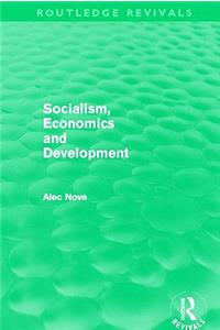 Socialism, Economics and Development (Routledge Revivals)