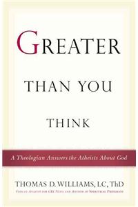 Greater Than You Think