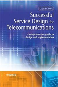 Successful Service Design for Telecommunications