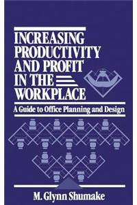 Increasing Productivity and Profit in the Workplace