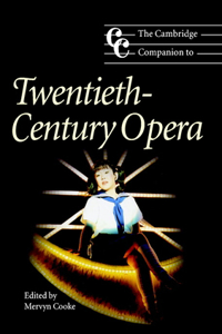 Cambridge Companion to Twentieth-Century Opera