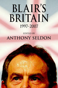 Blair's Britain, 1997-2007