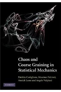 Chaos and Coarse Graining in Statistical Mechanics