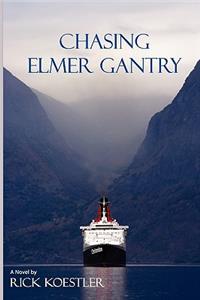 Chasing Elmer Gantry