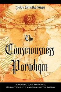 Consciousness Paradigm