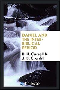 Daniel and the Inter-Biblical Period