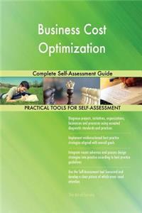 Business Cost Optimization Complete Self-Assessment Guide