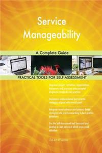 Service Manageability A Complete Guide
