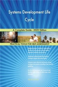 Systems Development Life Cycle A Complete Guide - 2020 Edition