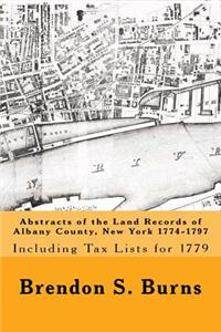 Abstracts of the Land Records of Albany County, New York 1774-1797