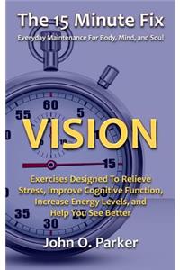 The 15 Minute Fix