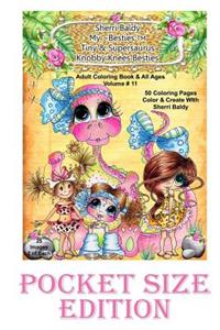 Sherri Baldy My-Besties Tiny & Her Supersaurus Dino and Knobby Knees Pocket size