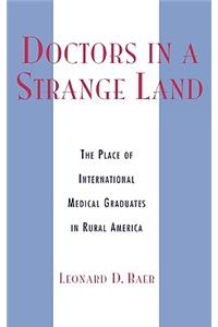 Doctors in a Strange Land