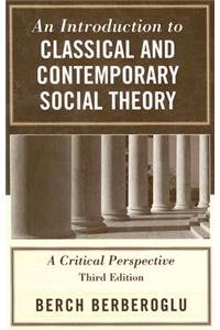 An Introduction to Classical and Contemporary Social Theory