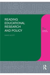 Reading Educational Research and Policy