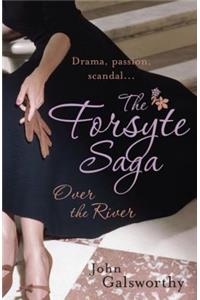 The Forsyte Saga 9: Over the River