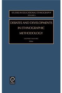 Debates and Developments in Ethonographic Methodology