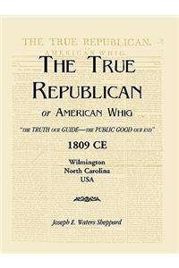 True Republican, or American Whig