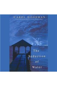 The Seduction of Water