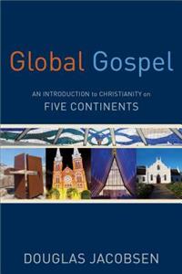 Global Gospel – An Introduction to Christianity on Five Continents