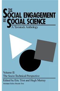 Social Engagement of Social Science, a Tavistock Anthology, Volume 2