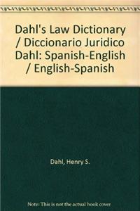 Dahl's Law Dictionary / Diccionario Juridico Dahl
