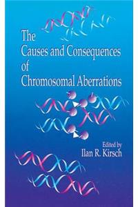 The Causes and Consequences of Chromosomal Aberrations